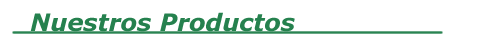 Nuestros Productos 